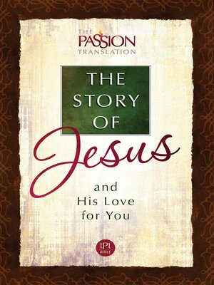 cover image of The Story of Jesus and His Love For You